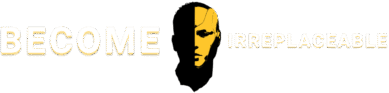 Become Irreplaceable Logo